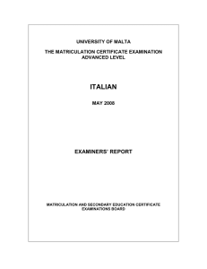 ITALIAN EXAMINERS’ REPORT UNIVERSITY OF MALTA THE MATRICULATION CERTIFICATE EXAMINATION