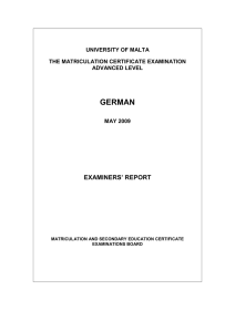 GERMAN EXAMINERS’ REPORT UNIVERSITY OF MALTA THE MATRICULATION CERTIFICATE EXAMINATION