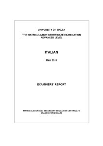 ITALIAN EXAMINERS’ REPORT UNIVERSITY OF MALTA THE MATRICULATION CERTIFICATE EXAMINATION