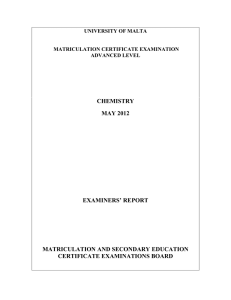 CHEMISTRY MAY 2012 EXAMINERS’ REPORT MATRICULATION AND SECONDARY EDUCATION