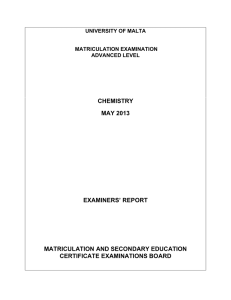 CHEMISTRY MAY 2013 EXAMINERS’ REPORT MATRICULATION AND SECONDARY EDUCATION