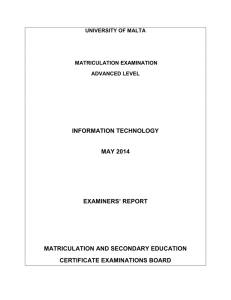 INFORMATION TECHNOLOGY MAY 2014 EXAMINERS’ REPORT MATRICULATION AND SECONDARY EDUCATION