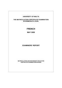 FRENCH MAY 2006 EXAMINERS’ REPORT UNIVERSITY OF MALTA