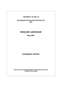 ENGLISH LANGUAGE May 2007 EXAMINERS’ REPORT