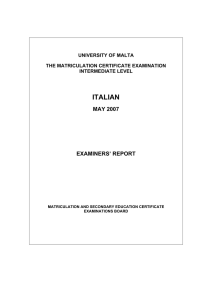 ITALIAN MAY 2007 EXAMINERS’ REPORT UNIVERSITY OF MALTA