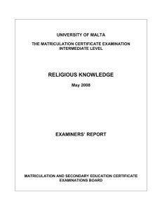 RELIGIOUS KNOWLEDGE EXAMINERS’ REPORT UNIVERSITY OF MALTA