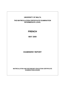 FRENCH MAY 2009 EXAMINERS’ REPORT UNIVERSITY OF MALTA