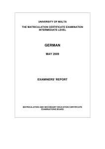 GERMAN MAY 2009 EXAMINERS’ REPORT UNIVERSITY OF MALTA