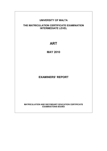 ART MAY 2010 EXAMINERS’ REPORT UNIVERSITY OF MALTA