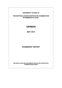 GERMAN MAY 2010 EXAMINERS’ REPORT UNIVERSITY OF MALTA