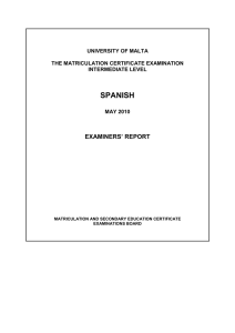 SPANISH  EXAMINERS’ REPORT UNIVERSITY OF MALTA