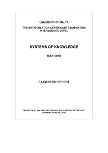 SYSTEMS OF KNOWLEDGE MAY 2010 EXAMINERS’ REPORT UNIVERSITY OF MALTA