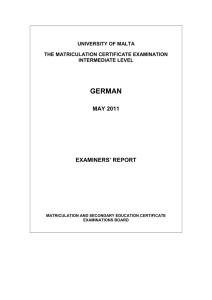 GERMAN MAY 2011 EXAMINERS’ REPORT UNIVERSITY OF MALTA