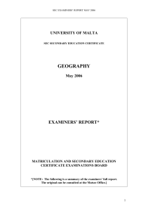 GEOGRAPHY  EXAMINERS’ REPORT* UNIVERSITY OF MALTA