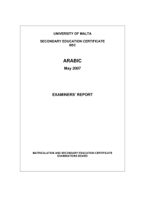 ARABIC May 2007 EXAMINERS’ REPORT UNIVERSITY OF MALTA