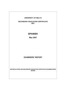 SPANISH May 2007 EXAMINERS’ REPORT