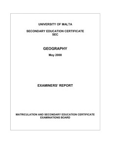 GEOGRAPHY EXAMINERS’ REPORT UNIVERSITY OF MALTA