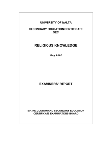 RELIGIOUS KNOWLEDGE EXAMINERS’ REPORT UNIVERSITY OF MALTA