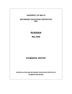 RUSSIAN May 2008 EXAMINERS’ REPORT