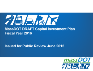 MassDOT DRAFT Capital Investment Plan Fiscal Year 2016