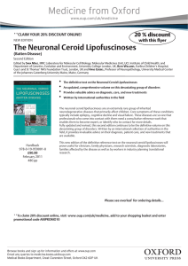The Neuronal Ceroid Lipofuscinoses 20 % discount with this flyer