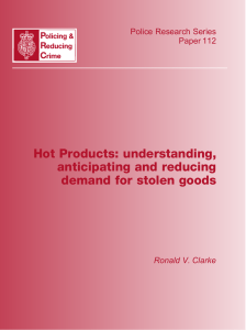 Hot Products: understanding, anticipating and reducing demand for stolen goods Police Research Series