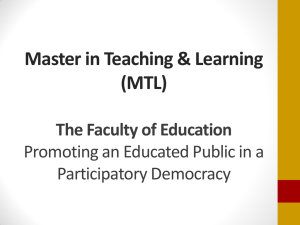 Master in Teaching &amp; Learning (MTL) The Faculty of Education
