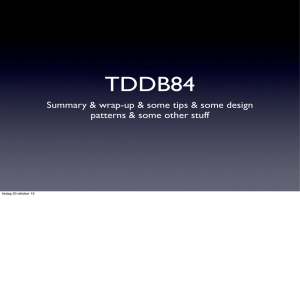 TDDB84 Summary &amp; wrap-up &amp; some tips &amp; some design