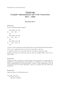 Compiler Optimizations and Code Generation HT1 / 2009 Exercise 2.1 for
