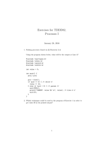 Exercises for TDDD82, Processes I January 28, 2016