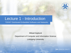 Lecture 1 - Introduction Mikael Asplund Department of Computer and Information Science