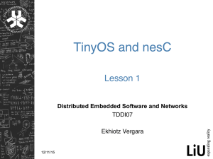 TinyOS and nesC    Lesson 1 !