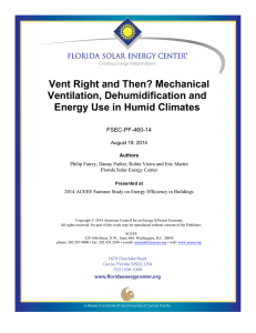 Vent Right and Then? Mechanical Ventilation, Dehumidification and