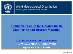 World Meteorological Organization Submarine Cables for Ocean/Climate Monitoring and Disaster Warning