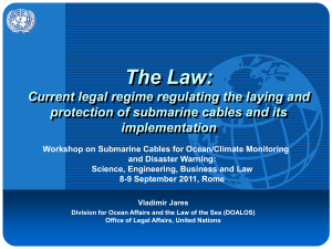 The Law: Current legal regime regulating the laying and implementation