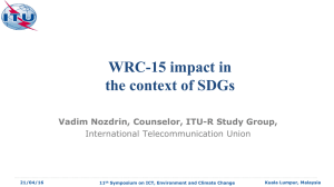 WRC-15 impact in the context of SDGs International Telecommunication Union
