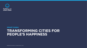 TRANSFORMING CITIES FOR PEOPLE’S HAPPINESS SMART DUBAI