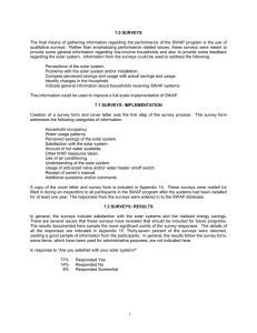 The final means of gathering information regarding the performance of... qualitative surveys.  Rather than emphasizing performance related issues, these... 7.0 SURVEYS