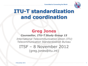 ITU-T standardization and coordination Greg Jones