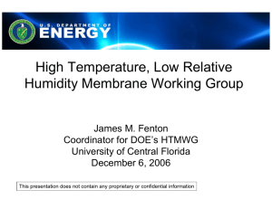 High Temperature, Low Relative Humidity Membrane Working Group James M. Fenton