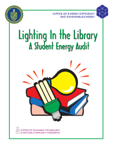 Lighting In the Library A Student Energy Audit AND R ENEWABLEENERGY