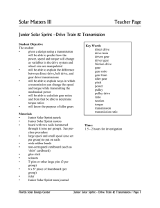 Solar Matters III  Teacher Page Junior Solar Sprint –Drive Train &amp; Transmission