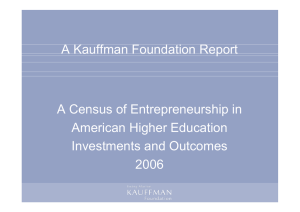 A Kauffman Foundation Report A Census of Entrepreneurship in American Higher Education
