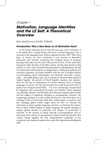 Motivation, Language Identities and the L2 Self: A Theoretical Overview Chapter 1