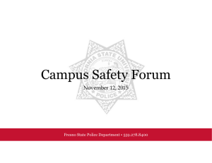 Campus Safety Forum November 12, 2015 Fresno State Police Department • 559.278.8400