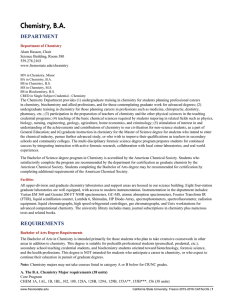 Chemistry, B.A. DEPARTMENT Alam Hasson, Chair Science Building, Room 380