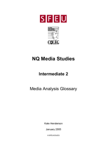 NQ Media Studies Intermediate 2 Media Analysis Glossary