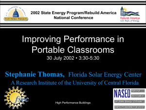 Improving Performance in Portable Classrooms Stephanie Thomas, Florida Solar Energy Center