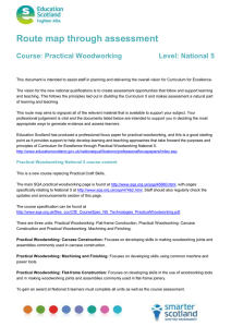 Route map through assessment  Course: Practical Woodworking Level: National 5