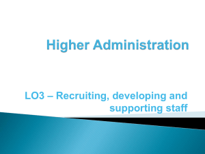 – Recruiting, developing and LO3 supporting staff